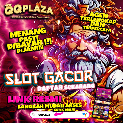 QQPLAZA Salah Satu Penyedia Slot Online Gacor Terbaik dalam Lokal