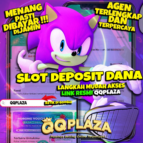 QQPLAZA: Situs Bermain Slot Online Deposit Dana engan Akun PRO Resmi