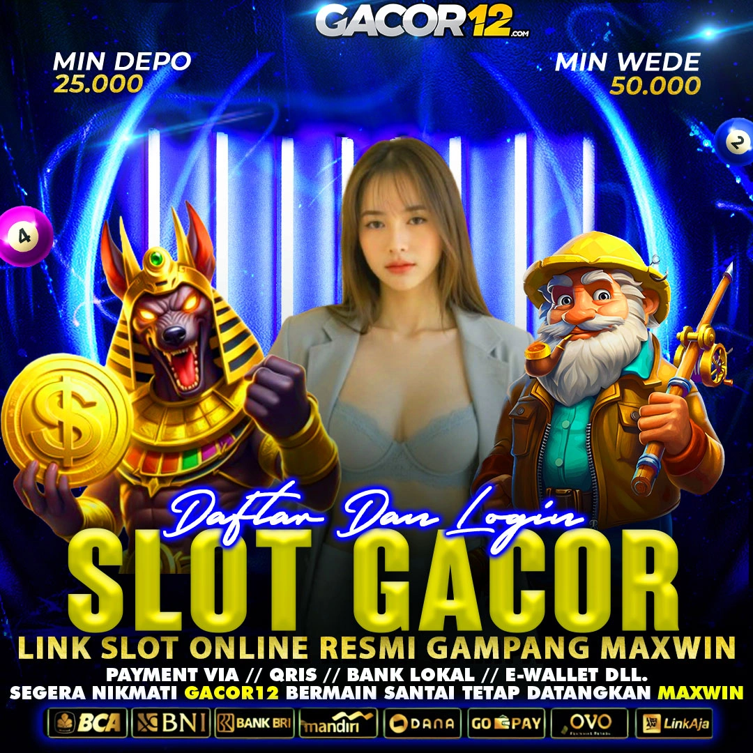 GACOR12 : SITUS SLOT GACOR LINK AGEN RESMI SLOT777 TERPERCAYA DI MUKA BUMI 2025 