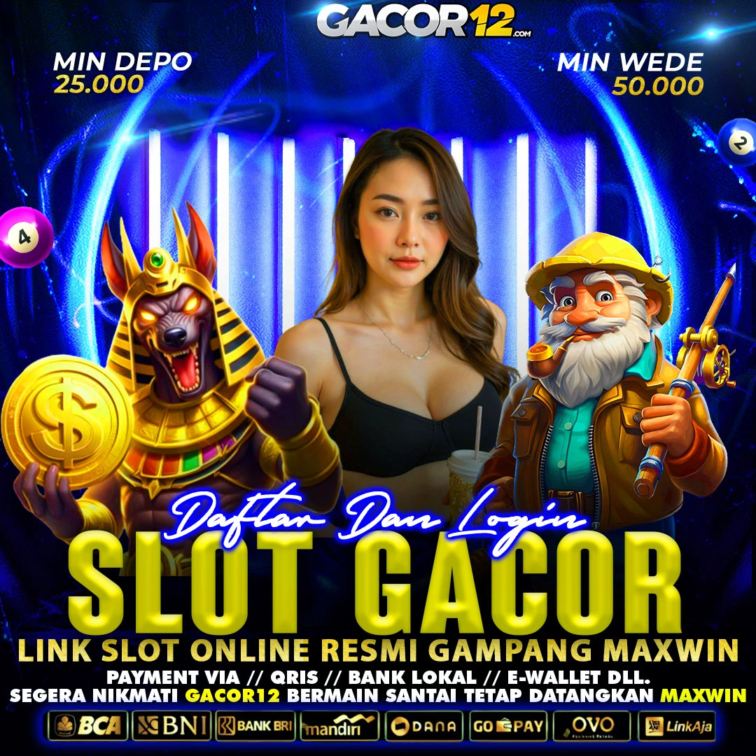 GACOR12 : Situs Slot88 Resmi Bet Normal Gampang Maxwin Hari ini 