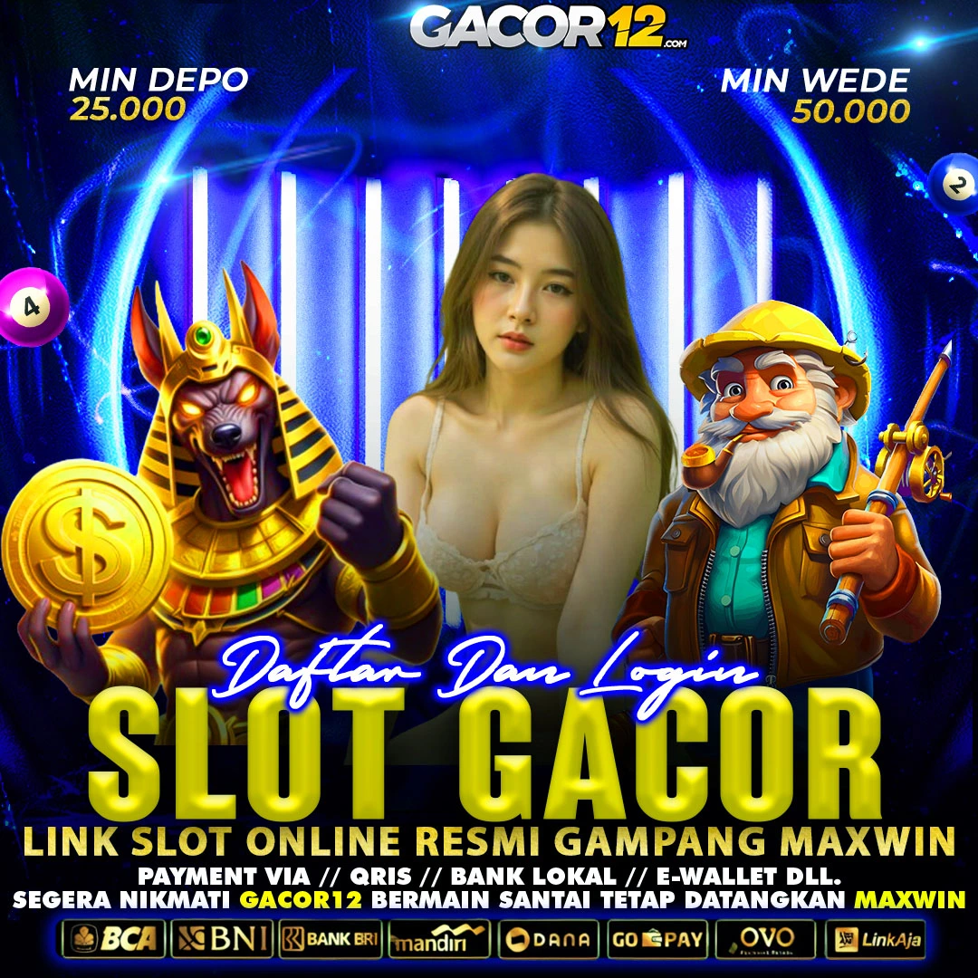 GACOR12 : SITUS GAME ONLINE GACOR DEPOSIT QRIS TERCEPAT DI JAGAT RAYA