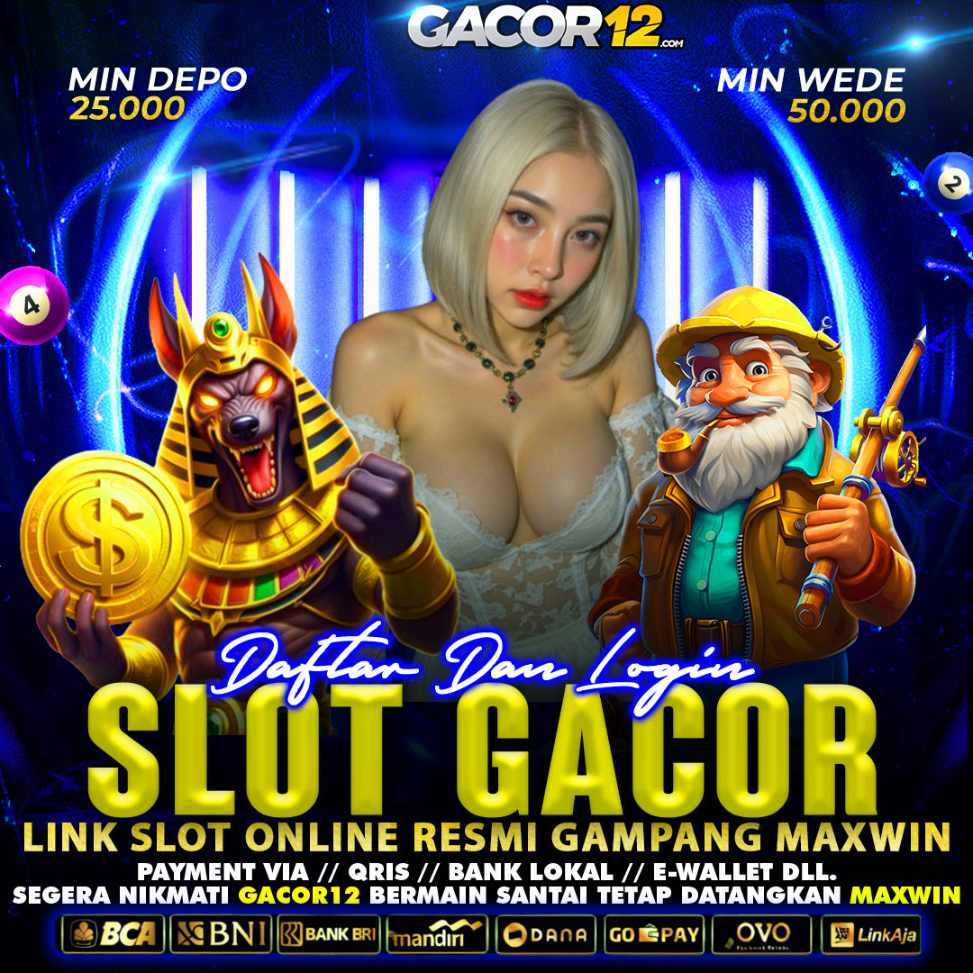 GACOR12 : Situs Slot Gacor 77 Bet Normal Gampang Menang Malam Ini  