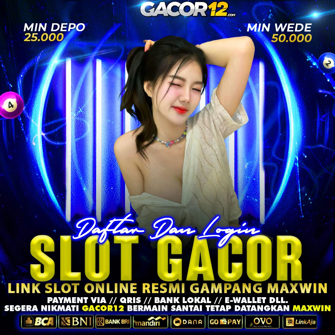 GACOR12 >> SITUS SLOT GACOR12 BET RENDAH GAMPANG MAXWIN HARI INI
